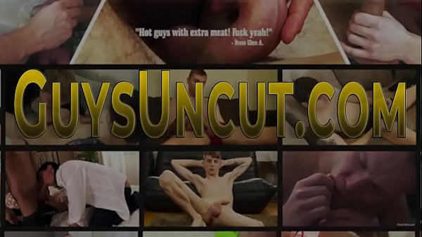 Uncut twink fucks dudes ass