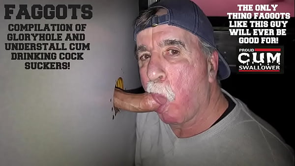 COMPILATION OF UNDERSTALL AND GLORYHOLE COCK SUCKING HUNGRY CUM DRINKING FAGGOTS! PART NINE!
